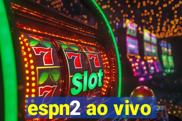 espn2 ao vivo